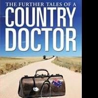Doctor Paul Carter Releases THE FURTHER TALES OF A COUNTRY DOCTOR