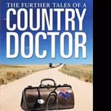 Doctor Paul Carter Releases THE FURTHER TALES OF A COUNTRY DOCTOR
