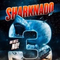 Syfy's SHARKNADO 3: OH HELL NO! to Devour the Planet Tonight