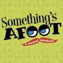Goodspeed Announces Killer Cast for SOMETHING’S AFOOT, Running Through 12/9!