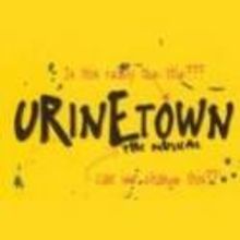 Fairmount Performing Arts Conservatory Presents URINETOWN: THE MUSICAL, 8/10-19