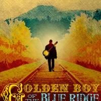Prospect Theatre Company Presents GOLDEN BOY OF THE BLUE RIDGE, 7/14