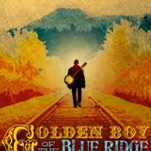 Prospect Theatre Company Presents GOLDEN BOY OF THE BLUE RIDGE, 7/14