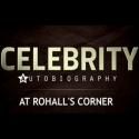 RLTP Announces CELEBRITY AUTOBIOGRAPHY Weekly Series at Rohall's Corner