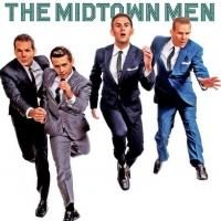 THE MIDTOWN MEN Come to Capitol Center for the Arts Tonight