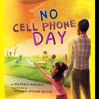 Children's Book: “No Cell Phone Day” is Released