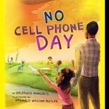 Children's Book: “No Cell Phone Day” is Released