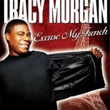 Tracy Morgan Brings EXCUSE MY FRENCH Tour to PlayhouseSquare Tonight