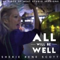 BWW CD REVIEWS: Sherie Rene Scott's ALL WILL BE WELL is Charming, Unique, and Powerfu