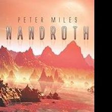 Far-off Scientific World Comes to Life in NANDROTH