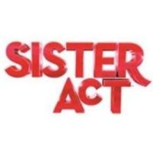 SISTER ACT National Tour Set for Limited Run at Saenger Theatre, 12/17-22