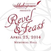 Cincinnati Shakespeare Company Hosts REVEL & FEAST Today