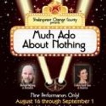 Shakespeare Orange County Presents MUCH ADO ABOUT NOTHING, 8/16-9/1