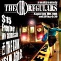 |the claque| Presents The (IR)regulars Saturdays at The Tank, Aug 2012