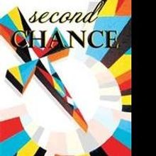 Paul G. Berglund Releases SECOND CHANCE