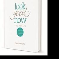 Image Consultant Marian Rothschild Releases “Look Good Now and Always: A…
