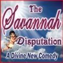 Company Theatre Presents THE SAVANNAH DISPUTATION, Now thru 10/21