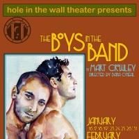 Hole in the Wall Theater Presents THE BOYS IN THE BAND, Now thru 2/1