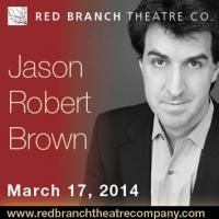 Tony-Winning Composer Jason Robert Brown Set for Red Branch Theatre Company's…
