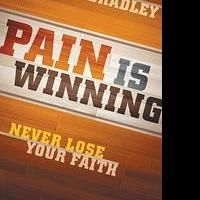 University Student Shares PAIN IS WINNING in New Book