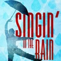 SINGIN' IN THE RAIN Comes to Life Onstage at SLO Little Theatre