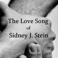 The Wild Project Theatre Presents THE LOVE SONG OF SIDNEY J. STEIN, Now thru 7/14