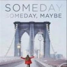Lauren Graham's SOMEDAY, SOMEDAY, MAYBE Released Today