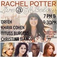Orfeh, Titus Burgess, Christina Bianco & More to Join Rachel Potter at 54 Below…
