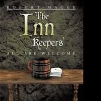 Robert Magee Releases New Fantasy Fiction, THE INN KEEPERS