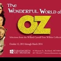 Farnsworth Presents The Wonderful World of Oz Exhibition on 75th Anniversary of…