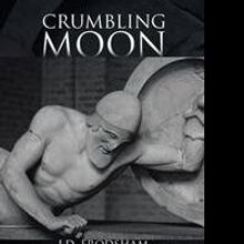 J.D. Frodsham Releases CRUMBLING MOON