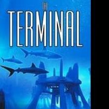 New Sci-Fi Book, THE TERMINAL, is Released