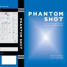 Mike Majerus Argues Lee Harvey Oswald Fired Two Shots in New Book PHANTOM SHOT