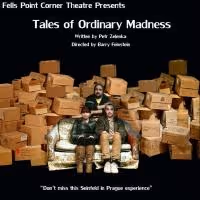 Fells Point Corner Theatre Stages TALES OF ORDINARY MADNESS, Now thru 3/2
