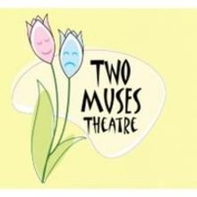 TWO MUSES THEATRE ANNOUNCES ITS THIRD SEASON