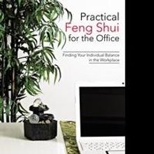 New Book 'Practical Feng Shui for the Office' Shares Lesson That Can Boost Office Suc