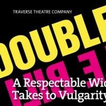 Traverse Theatre's 'A RESPECTABLE WIDOW' and CLEAN to Run at 59E59 Theaters, April 2-