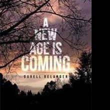 'A New Age is Coming' by Durell Belanger is Released