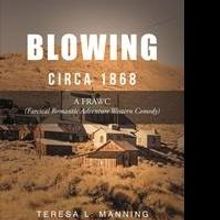 Teresa L. Manning Releases First Book, BLOWING