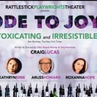 Rattlestick's ODE TO JOY Ends Extended Run Today