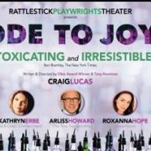 Rattlestick's ODE TO JOY Extends Through April 19