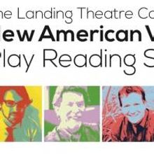 Landing Theatre Presents NEW AMERICAN VOICES PLAY READING SERIES This Weekend