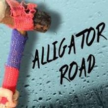 Mad Horse Theatre Presents ALLIGATOR ROAD, Now thru 3/29