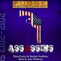 F.U.D.G.E Theatre Company Presents ASSASSINS, 7/12-7/20