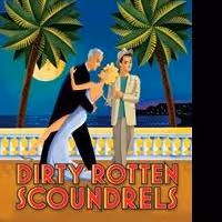 Old Log Theatre's DIRTY ROTTEN SCOUNDRELS Begins Today