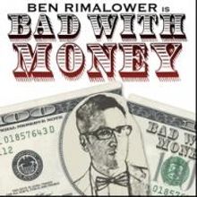 Ben Rimalower Extends BAD WITH MONEY Through April 29 in Rep With PATTI ISSUES