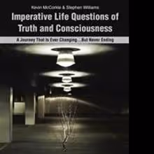 Kevin McCorkle and Stephen Williams ASK IMPERATIVE LIFE QUESTIONS OF TRUTH AND…