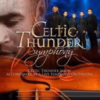 Celtic Thunder with Symphony Orchestra Set for Van Wezel, 11/20