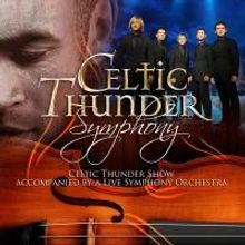 Celtic Thunder with Symphony Orchestra Set for Van Wezel, 11/20