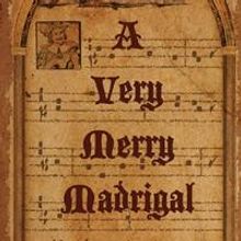 Theo Ubique's A VERY MERRY MADRIGAL Begins 11/16